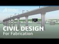 View Civil Design for Fabrication - Dassault Systèmes