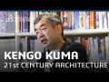 View Kengo Kuma's View on 21st Century Architecture - Dassault Systèmes